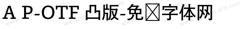 A P-OTF 凸版字体转换